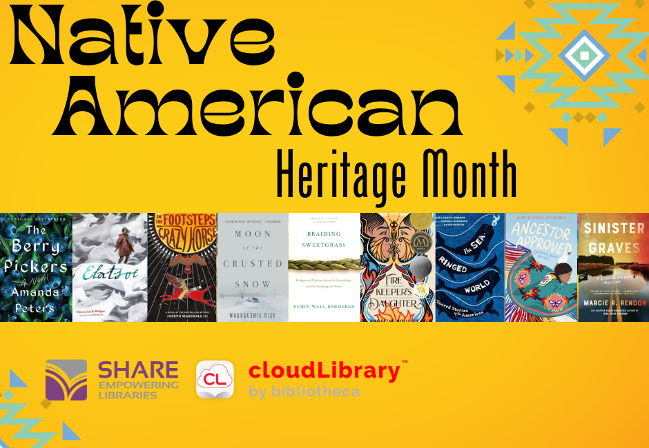 Native American Heritage Month. Below the text are images of book covers celebrating the theme and both SHARE and cloudLibrary logos.