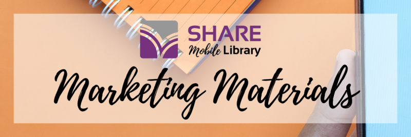 SHARE Mobile Library Marketing Materials